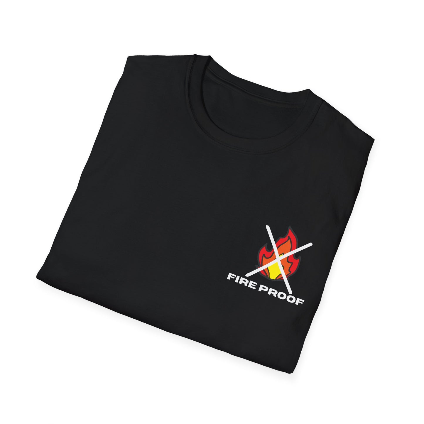 We Are Fire Proof Flame Proof T-shirt